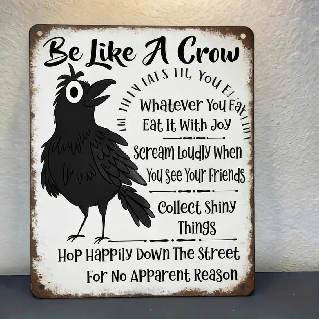 π¦ββ¬Be Like A Crow Vintage Metal Sign β Funny Positive Wall Artβ¨ - Image 3