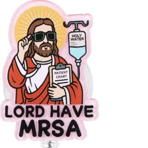 π©ΊπLord Have MRSA Badge Reel β Funny Retractable ID Holder for Nurses, CNAs & Nursing Students